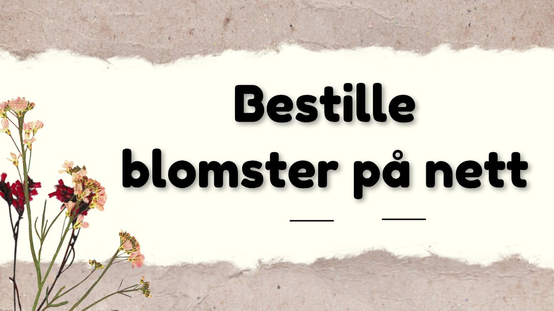 Sende blomster: 4 beste butikker for blomster på nett