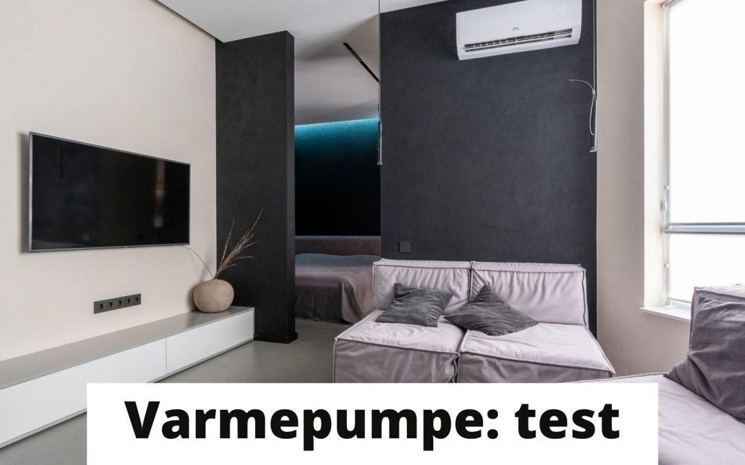 Varmepumpe test: Topp 7 effektive modeller for varme og kulde