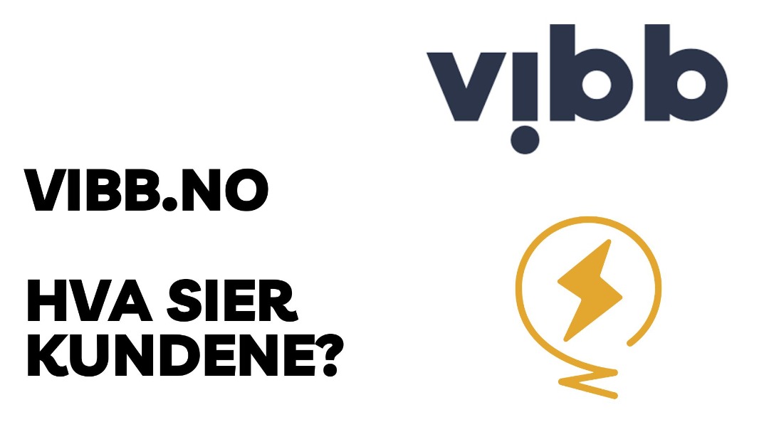 Vibb erfaringer: Hva tenker kundene om Vibb Strøm?